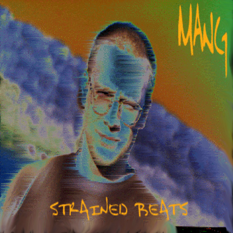 Mang - Strained Beats